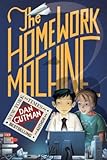 The Homework Machine[HOMEWORK MACHINE][Paperback]