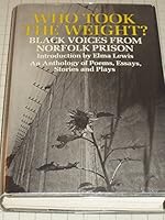 Who Took the Weight? Black Voices from Norfolk Prison - An Anthology of Poems, Essays, Stories & Plays 0316611751 Book Cover