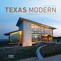 洋書 TEXAS MADE TEXAS MODERN Texas Made/Texas Modern: The House and the Land: Thompson