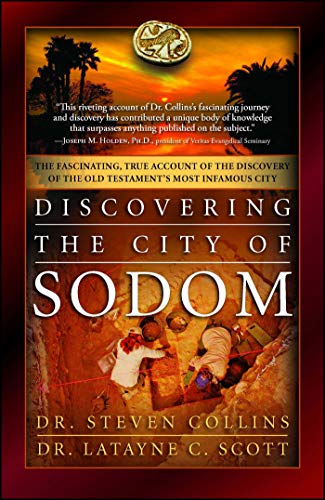 Discovering the City of Sodom: The Fascinating, True Account of