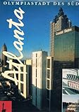 olympiastadt 1988  Atlanta. Olympiastadt des Südens
