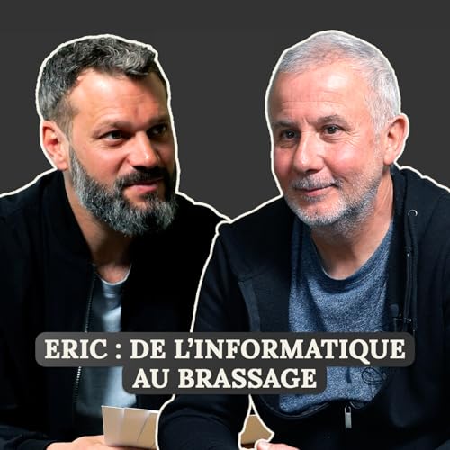 RePro #7 : Eric, de l'informatique au brassage