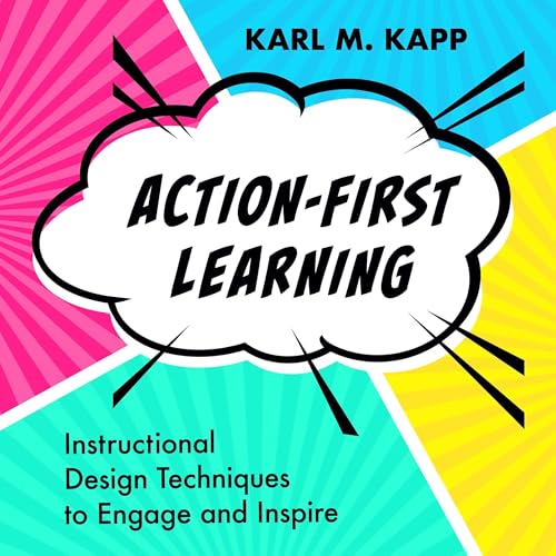 Enjoy Action-First Learning from Karl M. Kapp episode artwork