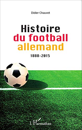 Histoire du football allemand 1888-2015 Livre PDF Gratuit