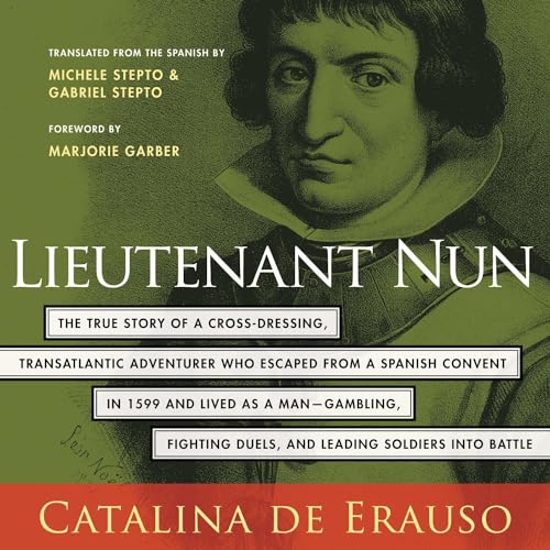 Lieutenant Nun by Catalina de Erauso, Michele Stepto - translator, Gabriel Stepto - translator episode artwork