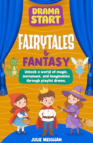 Drama Start: Fairytales & Fantasy