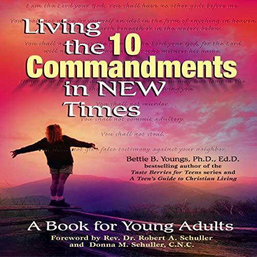 Living the 10 Commandments in New Times A Book for Young Adults (Audio