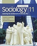 Sociology, Exploring the Architecture of Everyday Life: Readings