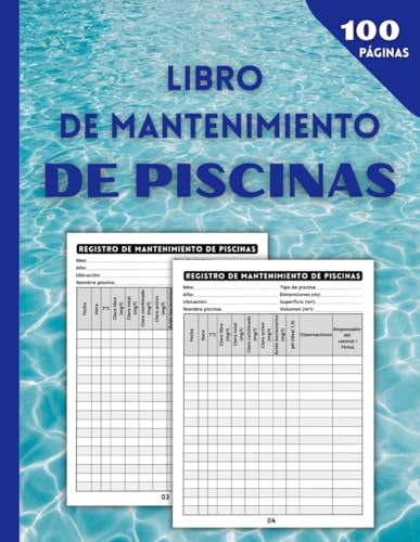 Libro de Mantenimiento de Piscinas: Registro para el seguimiento de la calidad del agua, la limpieza y el tratamiento químico | 100 páginas y tamaño pequeño 21,6 x 27,9 cm