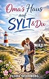 Oma´s Haus auf Sylt und Du