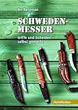 schweden messer gesetz  Schweden-Messer: Griffe und Scheiden selbst gemacht (HolzWerken)