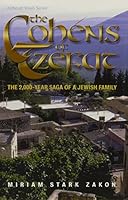 The Cohens of Tzefat: The 2000-year saga of a Jewish family overcoming all odds, from Roman legions to Arab artillery (ArtScroll youth series) 0899067832 Book Cover
