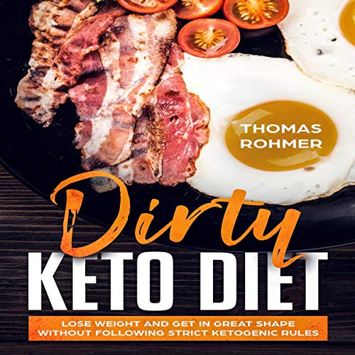 Amazon.co.jp Dirty Keto Diet Lose Weight and Get in Great Shape