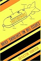 Truthbombs: Brief Thoughts on Big Issues 0692376208 Book Cover