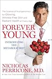 Forever Young: The Science of Nutrigenomics for Glowing, Wrinkle-Free Skin and Radiant Health at Every Age
