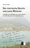  Der rheinische Genitiv und seine Mitläufer: Lustiges und Deftiges aus dem Wesen und der Mundart des Rheinländers