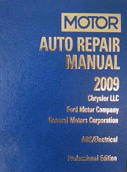 Auto Repair Manual 2009: Chrysler LLC, Ford Motor Company and General Motors Corporation: Mechanical Repair (Professional Edition)