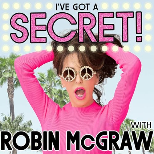 I’ve Got a Secret! with Robin McGraw cover art