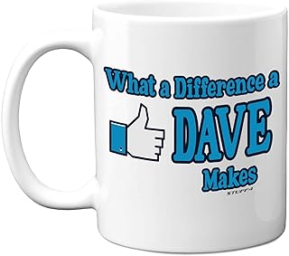 Stuff4 What A Difference A Dave Makes Mug, 11oz Ceramic Dishwasher Safe Premium Mugs, New Job Gifts, Work Leaving Gifts, Funny Mugs for Men, Good Luck Gifts