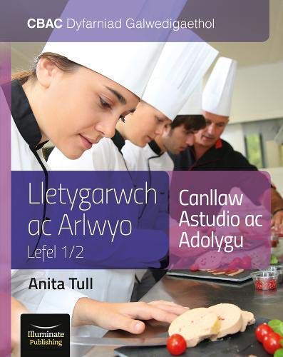 CBAC Dyfarniad Galwedigaethol Lletygarwch ac Arlwyo Lefel 1/2 Canllaw Astudio ac Adolygu (WJEC Hospitality & Catering Level 1/2 Study & Revision Guide)