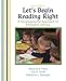 Let's Begin Reading Right: A Developmental Approach to Emergent Literacy (6th Edition)