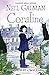 CORALINE: Neil Gaiman & Chris Riddell