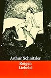 Reigen / Liebelei: 2 Theaterstücke - Arthur Schnitzler Nachwort: Richard Alewyn Einleitung: Günther Rühle 