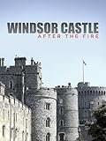 Windsor Castle: After the Fire