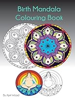 Birth Mandala Colouring Book 1519501579 Book Cover