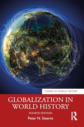 Globalization in World History (Themes in World History) (English Edition)