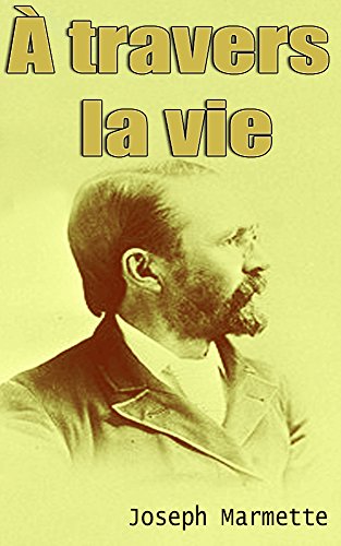 À travers la vie (French Edition) eBook Marmette, Joseph Amazon.de