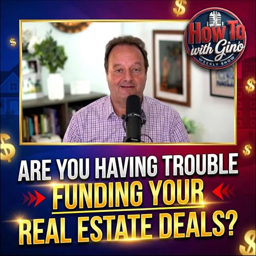 Are You Having Trouble Funding Your Real Estate Deals?