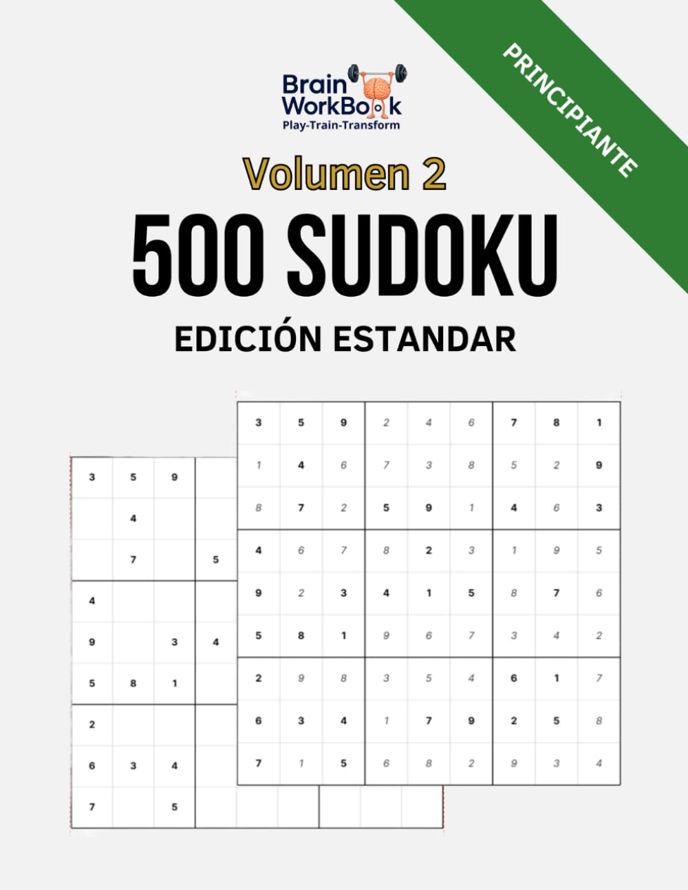 500 Sudoku Estándar - Nivel Principiante - Volumen 2: Formato Grande 8.5 x 11 (BrainWorkBook (Edición en Español))