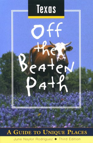 Texas Off the Beaten Path 3rd: A Guide to Uniqu... 0762705345 Book Cover