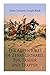 The Adventures of Zenas Leonard, Fur Trader and Trapper: 1831-1836: Trapping and Trading Expedition, Trade With Native Americans, an Expedition to the Rocky Mountains