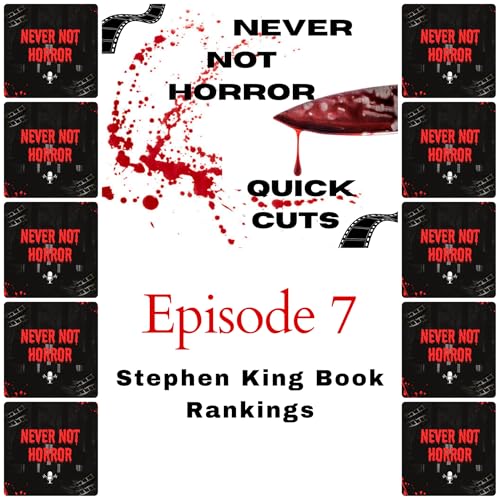 Page de couverture de Quick Cuts Episode 7 - Stephen King Novel Rankings
