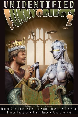 Unidentified Funny Objects 2 (Unidentified Funny Objects Annual Anthology Series of Humorous SF/F)