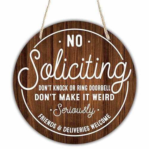 10" Wooden Sign for Front Door - No Soliciting, Don't knock or ring doorbell - House Welcome Sign, Funny Round Wood Hanging Sign for House decor home decor, gifts & accessories （Brown）- 01