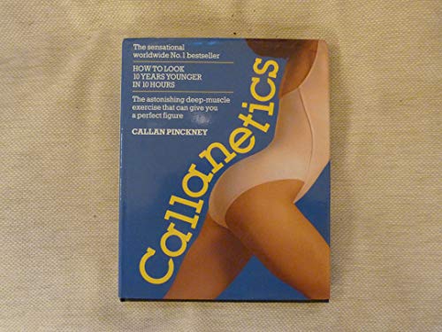 Callanetics - 10 Years Younger In 10 Hours by P... B00ZLV7GZK Book Cover