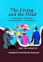 The Living and the Dead: Handbook for the Recently Deceased Companion | Beetlejuice 1717243487 Book Cover