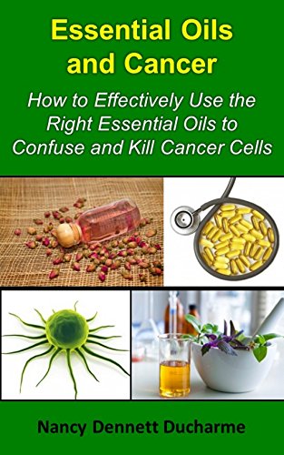 Essential Oils And Cancer: How To E…