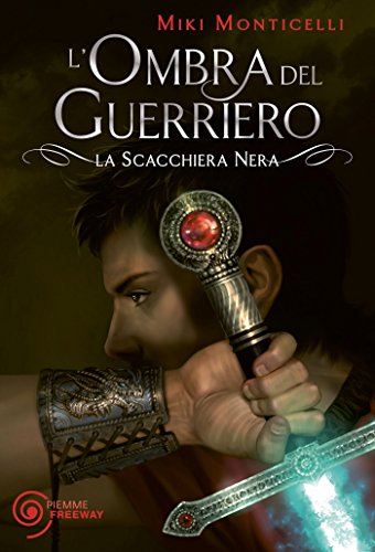 La Scacchiera Nera - 2. L'Ombra del Guerriero La Scacchiera Nera - 2. L'Ombra del Guerriero