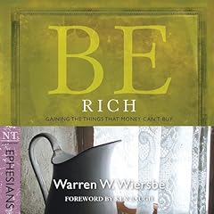 Be Rich (Ephesians): Gaining the Things That Money Can't Buy Audiolibro Por Warren W. Wiersbe arte de portada