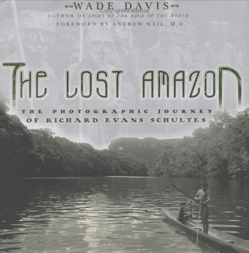 The Lost Amazon : The Photographic Journey of R... 1553650786 Book Cover