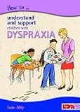 How to Understand and Support Children With Dyspraxia