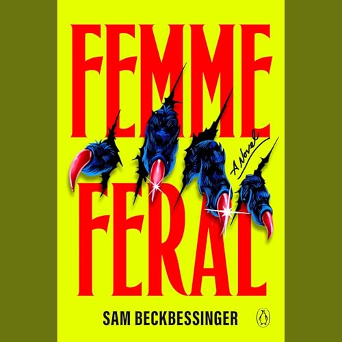 Femme Feral Audiolivro Por Sam Beckbessinger capa