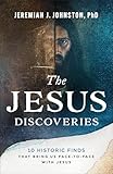 The Jesus Discoveries: 10 Historic Finds That Bring Us Face-to-Face with Jesus (Evidence for the Resurrection and Easter 2026)