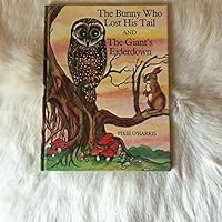 The Bunny Who Lost His Tail and The Giant's Eiderdown 0855584351 Book Cover