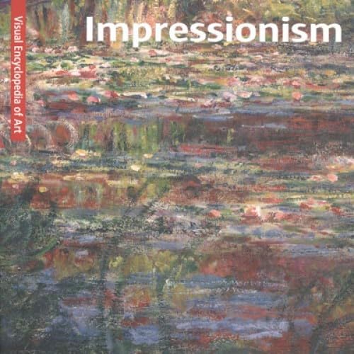 Impressionism encyclopédie visuelle d'art le cadeau idéal pour esthètes