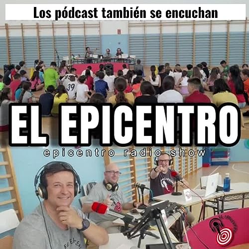 El p&oacute;dcast en el colegio. EXTENSIBLE &uacute;ltimo programa 9&ordf; temporada